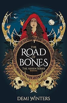 The Road Of Bones By Demi Winters