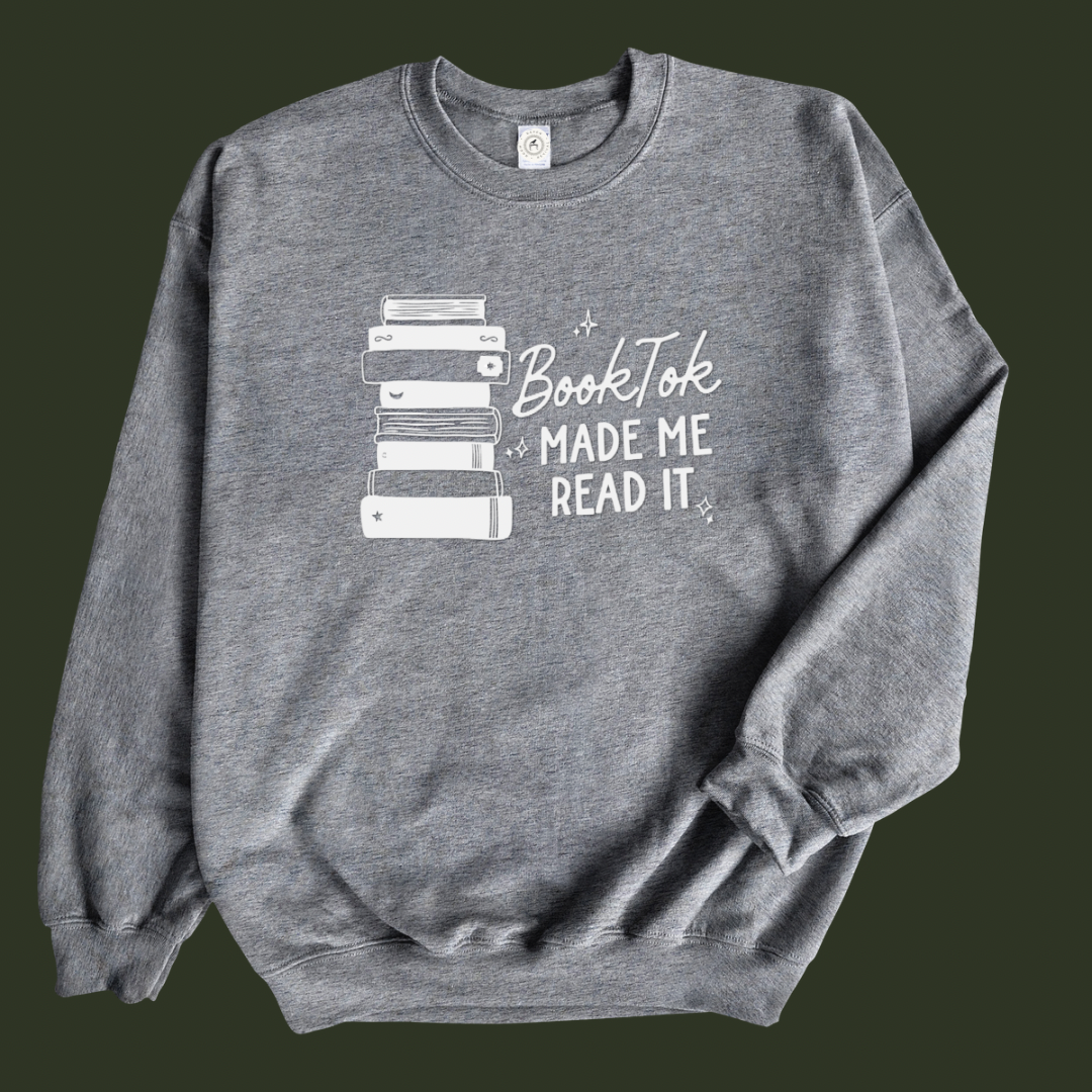 Puff Booktok Made Me Read It Sweatshirt